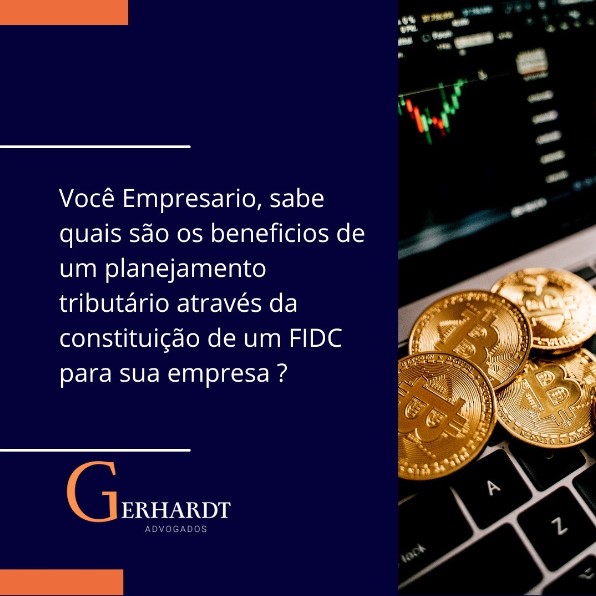 Você empresario, sabe quais são os beneficios de um planejamento tribuitário atráves da constituição de um FIDC para sua empresa?
